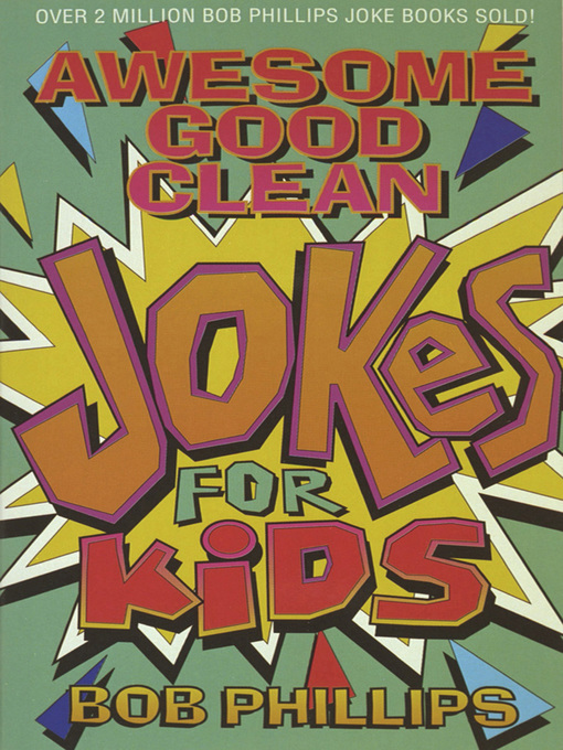 Title details for Awesome Good Clean Jokes for Kids by Bob Phillips - Wait list